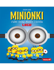 Minionki. Stwrz ciekawe projekty z klockw LEGO