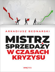 Mistrz sprzeda�y w czasach kryzysu