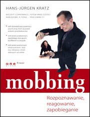 Mobbing. Rozpoznawanie, reagowanie, zapobieganie