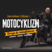 Motocyklizm. Droga do mindfulness
