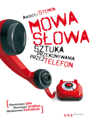 Mowa sowa. Sztuka przekonywania przez telefon