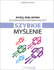 Myl, wic jestem. 50 amigwek wspomagajcych szybkie mylenie