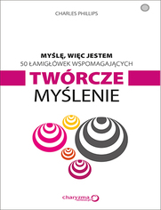 Myl, wic jestem. 50 amigwek wspomagajcych twrcze mylenie