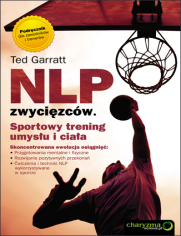 NLP zwycizcw. Sportowy trening umysu i ciaa