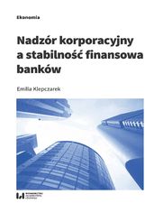 Nadzr korporacyjny a stabilno finansowa bankw