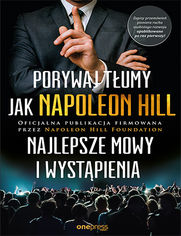 Napoleon Hill. Najwspanialsze przemowy