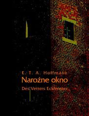 Narone okno - Des Vetters Eckfenster