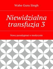 Niewidzialna transfuzja�3