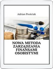 Nowa metoda zarzdzania finansami osobistymi