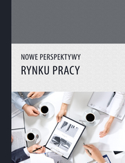 Nowe perspektywy rynku pracy