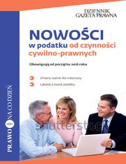 Nowoci w podatku od czynnoci cywilno-prawnych