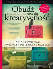 Obud swoj kreatywno. Jak aktywowa twrczy potencja umysu