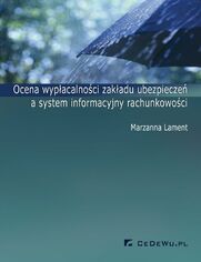 Ocena wypacalnoci zakadu ubezpiecze a system informacyjny rachunkowoci