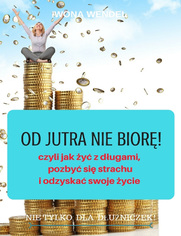 Od jutra nie bior!