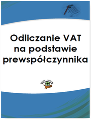 Odliczanie VAT na podstawie prewspczynnika