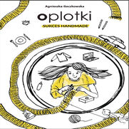 Oplotki. Sukces Handmade