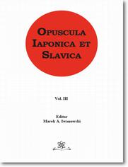 Opuscula Iaponica et Slavica Vol. 3