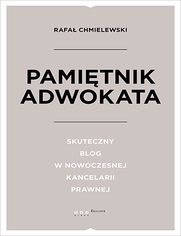 Pamitnik Adwokata. Skuteczny blog w nowoczesnej kancelarii prawnej