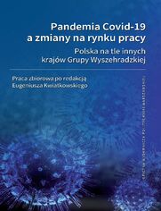 Pandemia Covid-19 a zmiany na rynku pracy. Polska na tle innych krajw Grupy Wyszehradzkiej