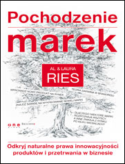 Pochodzenie marek. Odkryj naturalne prawa innowacyjnoci produktw i przetrwania w biznesie