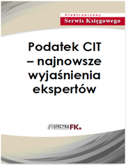 Podatek CIT - najnowsze wyjanienia ekspertw