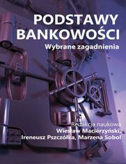 Podstawy bankowoci. Wybrane zagadnienia