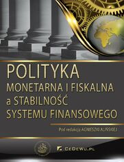 Polityka monetarna i fiskalna a stabilno sektora finansowego