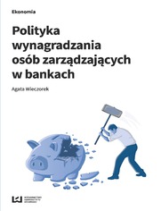 Polityka wynagradzania osb zarzdzajcych w bankach