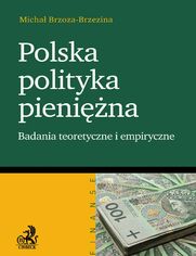 Polska polityka pienina Badanie teoretyczne i empiryczne
