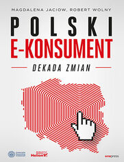 Polski e-konsument. Dekada zmian