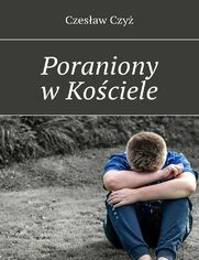 Poraniony wKociele