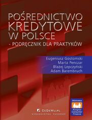 Porednictwo kredytowe w Polsce - podrcznik dla praktykw