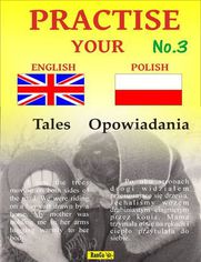 Practise Your English - Polish - Opowiadania - Zeszyt No.3