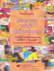 Prasowa wizja dziewczyny (analiza konfrontatywna polskich i rosyjskich czasopism modzieowych)