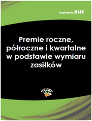 Premie roczne, proczne i kwartalne w podstawie wymiaru zasikw