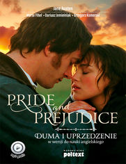 Pride and Prejudice. Duma i uprzedzenie w wersji do nauki angielskiego