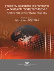 Problemy spoeczno-ekonomiczne w relacjach midzynarodowych