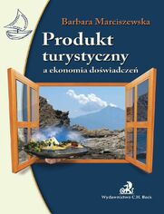 Produkt turystyczny a ekonomia dowiadcze