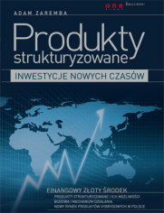 Produkty strukturyzowane - inwestycje nowych czasw