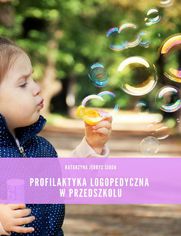 Profilaktyka logopedyczna wprzedszkolu