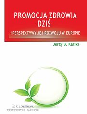 Promocja zdrowia dzi i perspektywy jej rozwoju w Europie