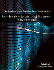 Prorynkowa orientacja instytucji finansowych w erze informacji