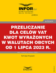 Przeliczanie dla celw VAT kwot wyraonych w walutach obcych od 1 lipca 2023 r