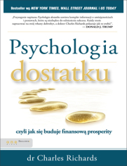 Psychologia dostatku, czyli jak si buduje finansow prosperity