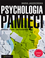 Psychologia pamici. Badania, teorie, zastosowania