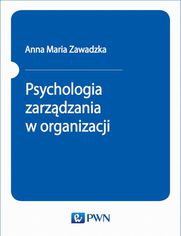 Psychologia zarzdzania w organizacji