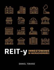 REIT-y. Inwestowanie w nieruchomoci