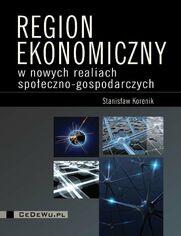 Region ekonomiczny w nowych realiach spoeczno-gospodarczych