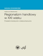 Regionalizm handlowy w XXI wieku