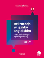 Rekrutacja w jzyku angielskim. Find a Job in an English-Speaking Company